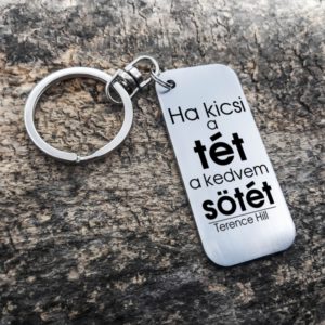 Ha kicsi a tét, a kedvem sötét - Terence Hill - Egyedi nemesacél kulcstartó