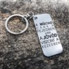 A múltad csak a fejedben van, a jövőd viszont a kezedben - Egyedi nemesacél kulcstartó